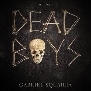 Dead Boys by Gabriel Squailia