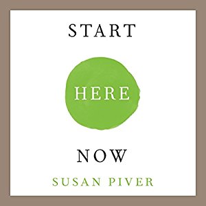 Start Here Now by Susan Piver