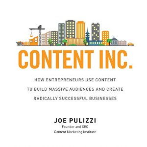 Content Inc by Joe Pulizzi