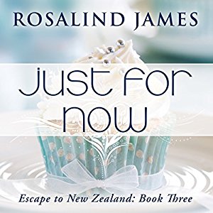 Just For Now by Rosalind James