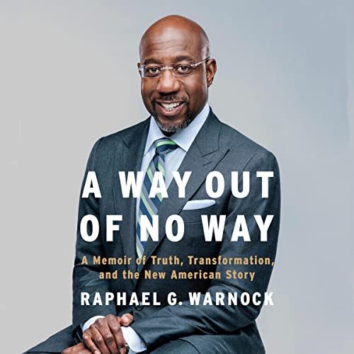 AUDIOFILE MAGAZINE REVIEW: A Way Out of No Way by Senator Raphael Warnock